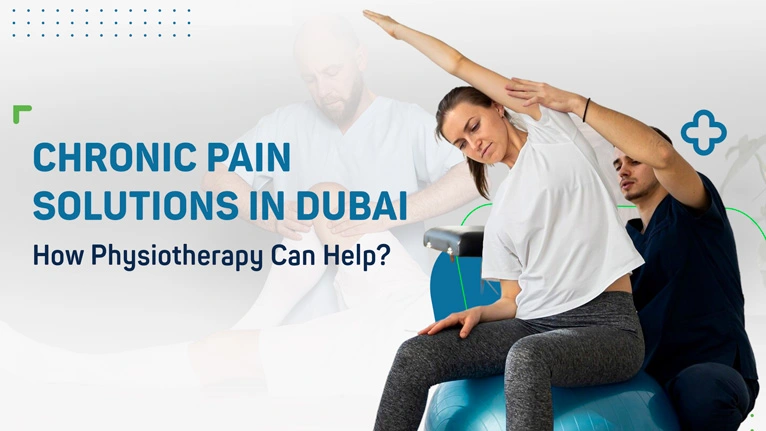 Chronic Pain Solutions in Dubai